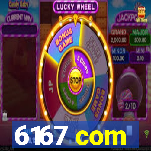 6167 com