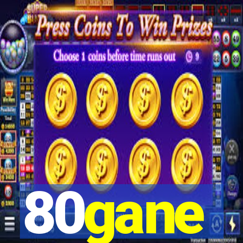 80gane