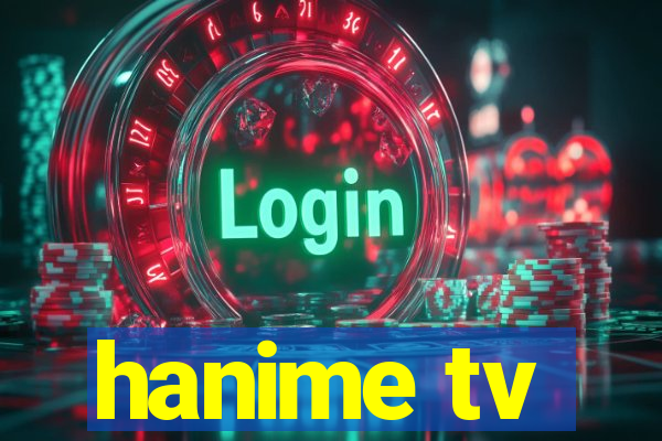hanime tv