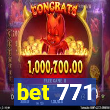 bet 771