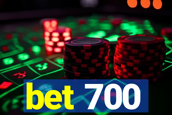 bet 700