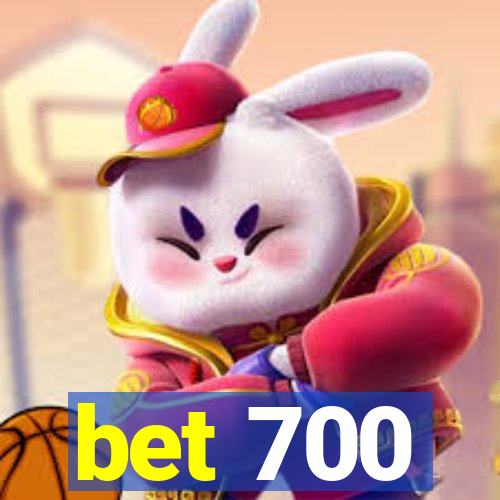 bet 700