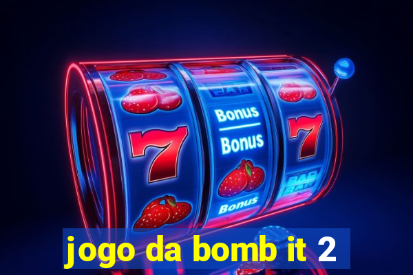 jogo da bomb it 2
