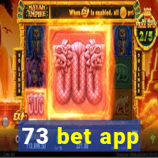 73 bet app