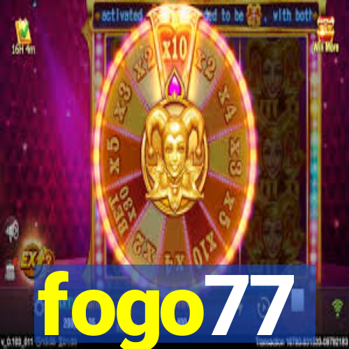 fogo77
