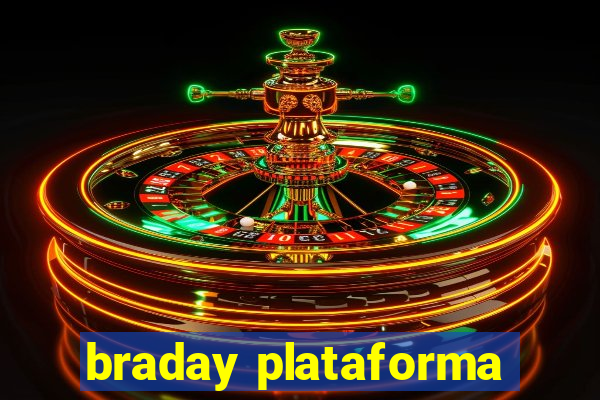 braday plataforma