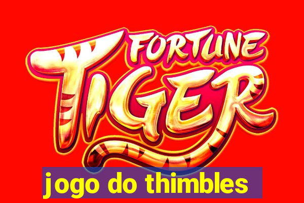 jogo do thimbles