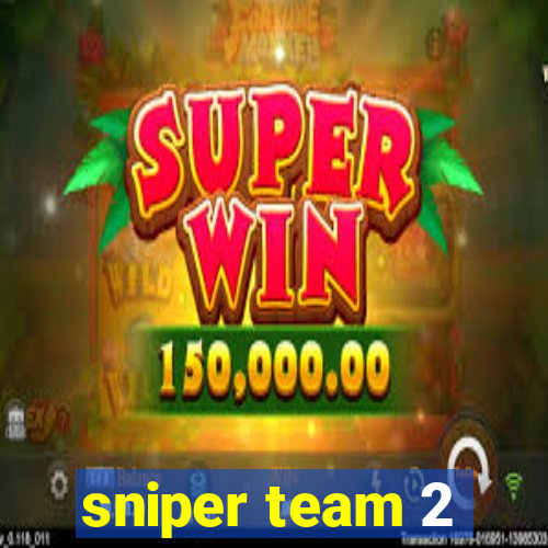 sniper team 2