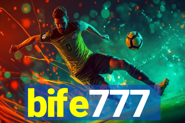 bife777
