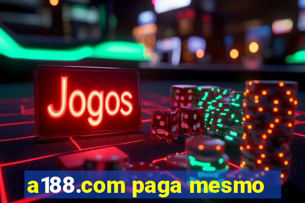 a188.com paga mesmo