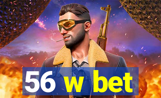 56 w bet