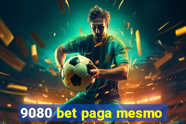 9080 bet paga mesmo