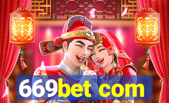 669bet com