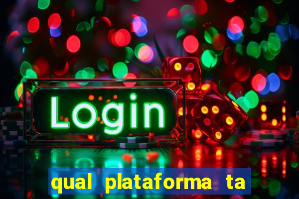 qual plataforma ta pagando mais
