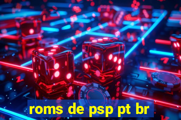 roms de psp pt br