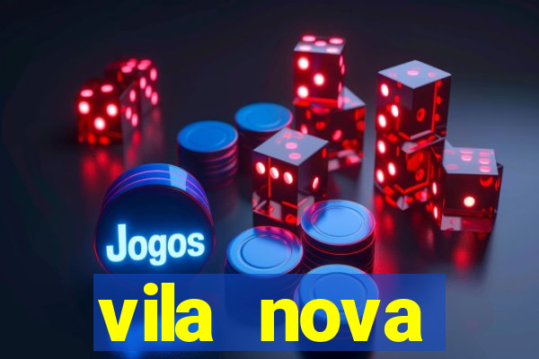 vila nova cachoeirinha fica em qual zona de sp