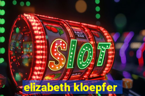 elizabeth kloepfer