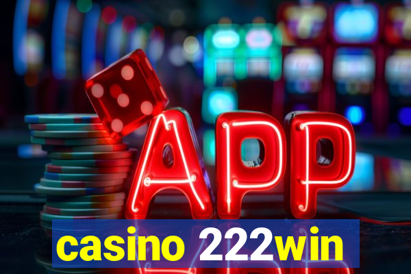 casino 222win