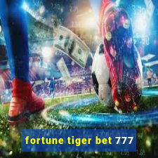 fortune tiger bet 777