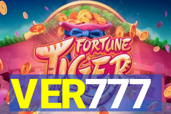 VER777