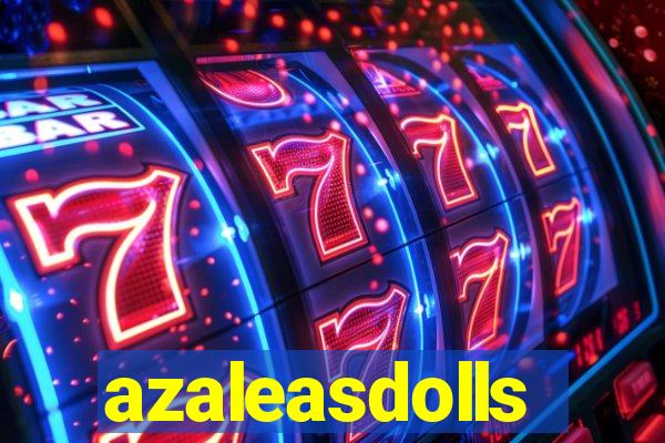 azaleasdolls