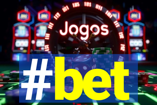 #bet