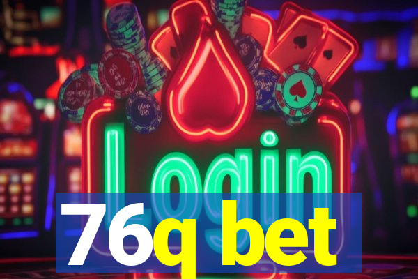 76q bet