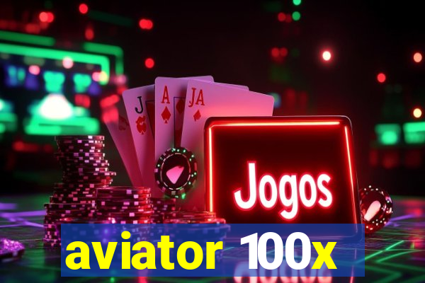 aviator 100x
