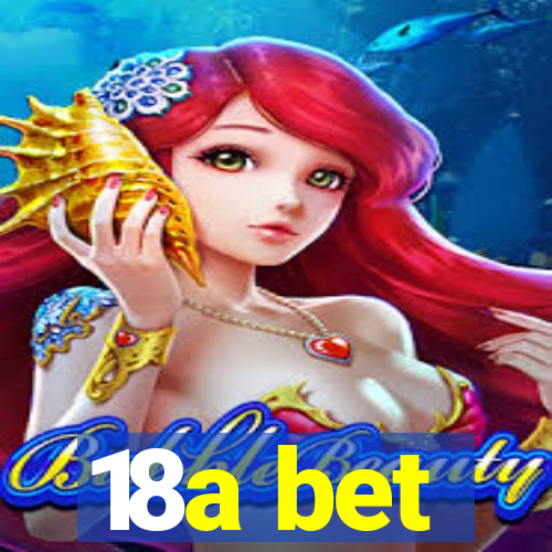 18a bet