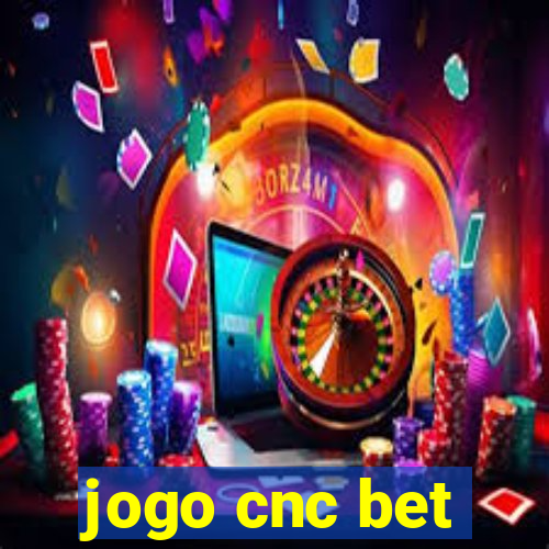 jogo cnc bet