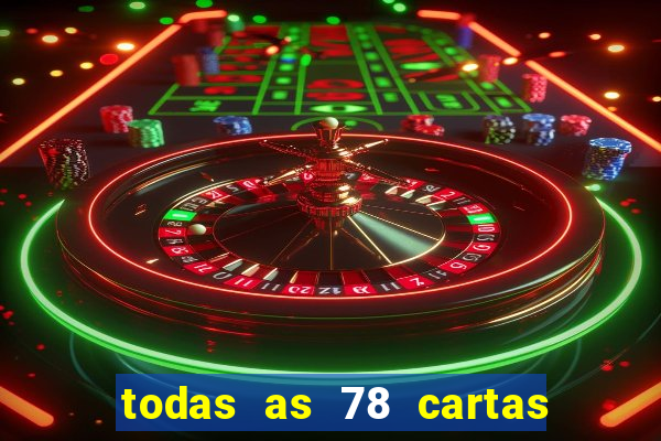 todas as 78 cartas do tarot