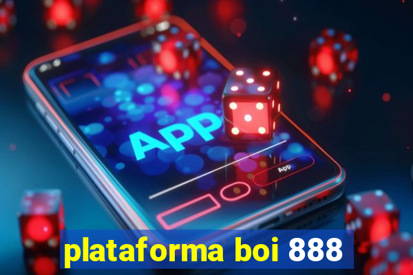 plataforma boi 888