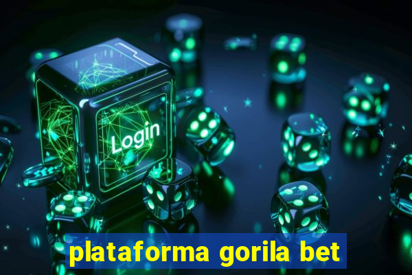 plataforma gorila bet