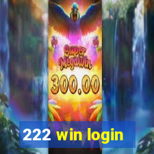 222 win login