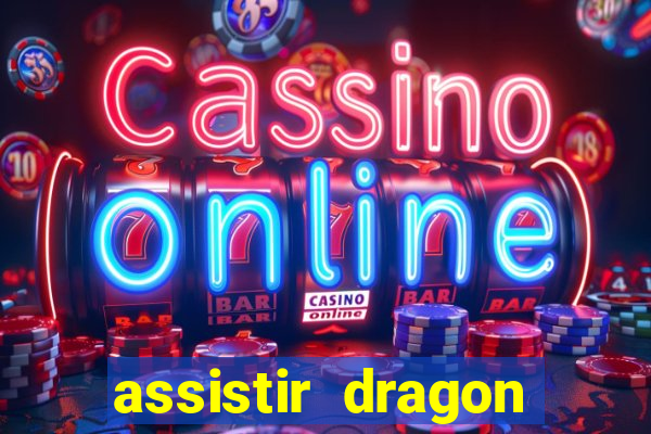 assistir dragon ball super online dublado