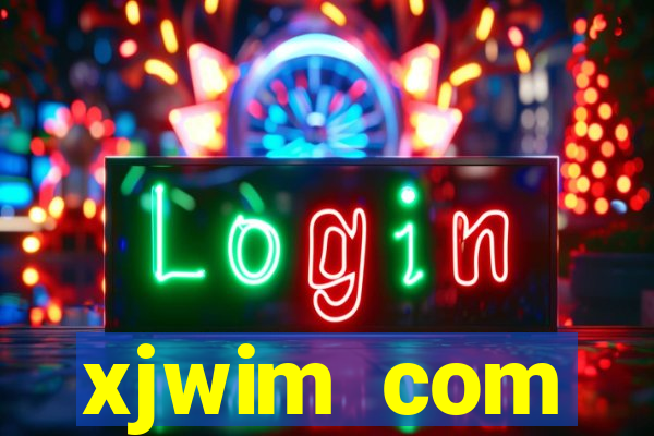 xjwim com plataforma login