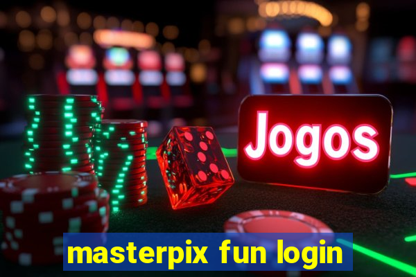 masterpix fun login