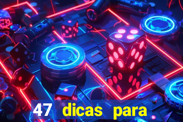47 dicas para ganhar na mega-sena pdf
