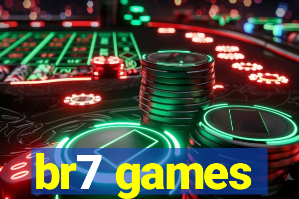 br7 games