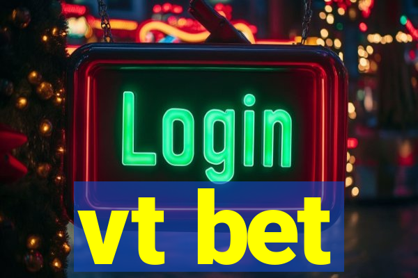 vt bet