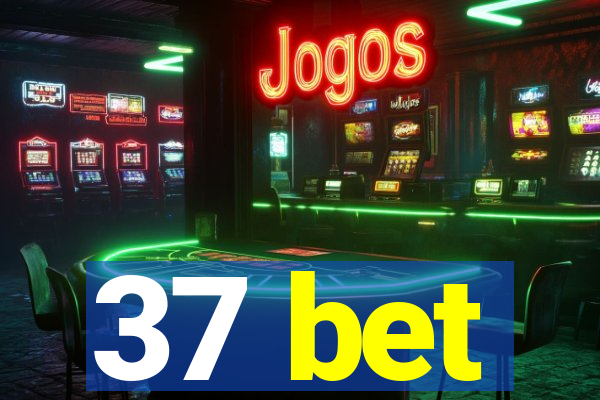 37 bet