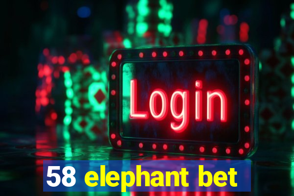 58 elephant bet