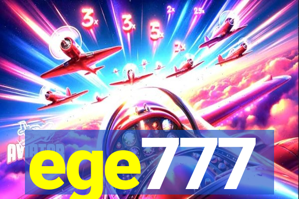ege777