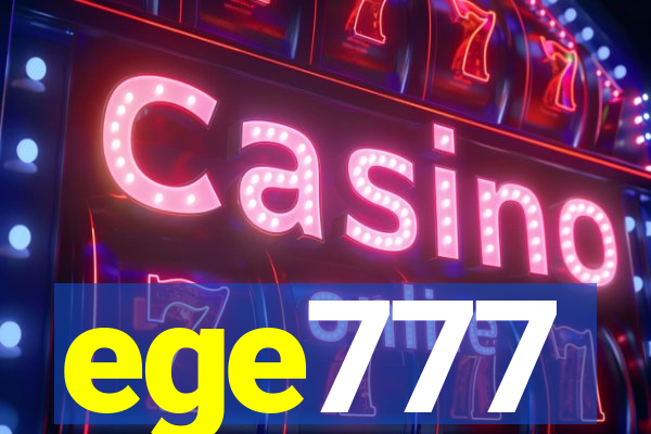 ege777