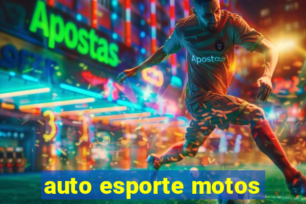 auto esporte motos