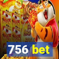 756 bet