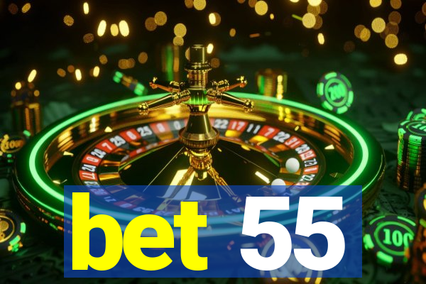 bet 55