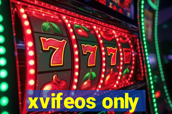 xvifeos only