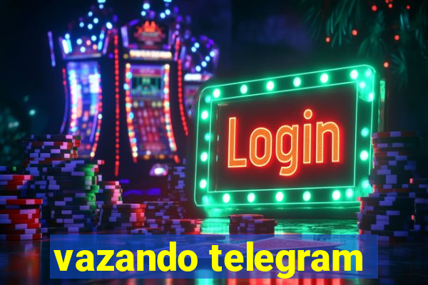 vazando telegram