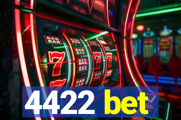 4422 bet